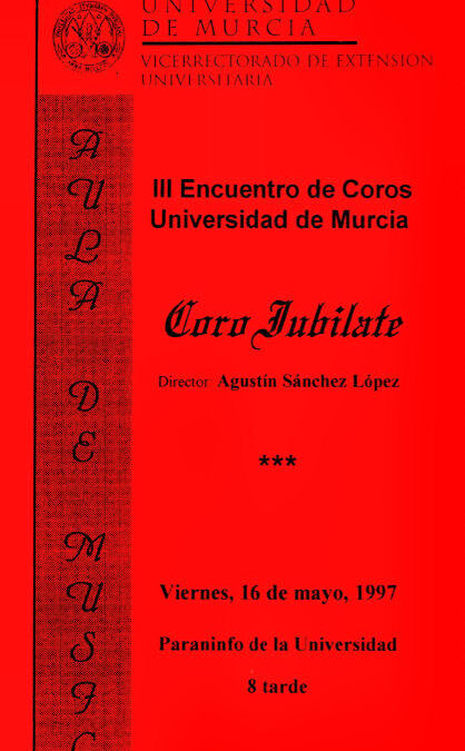 III Encuentro de música coral. Universidad de Murcia – 1997