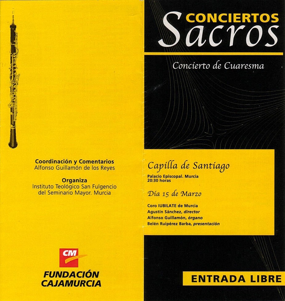 Coro Iubilate en Murcia: Ciclo «Conciertos Sacros» – 2004 Coro Iubilate en Murcia: Ciclo «Conciertos Sacros» – 2004