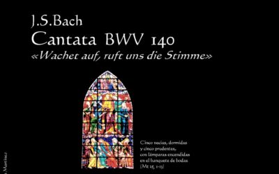 Bach: Cantata BWV 140 «Wachet auf, ruft uns die Stimme» – 2006