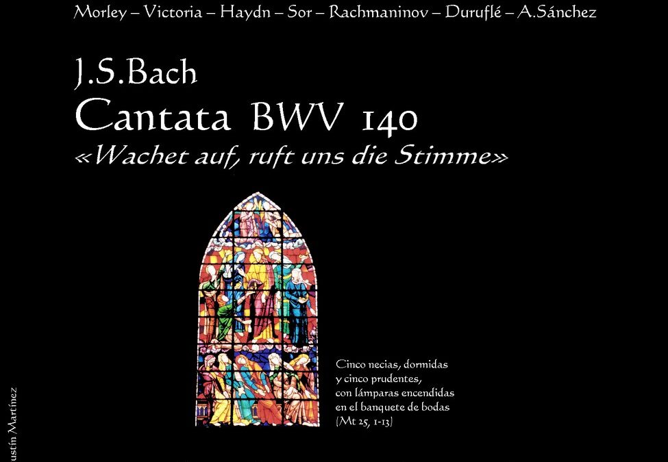 Bach: Cantata BWV 140 «Wachet auf, ruft uns die Stimme» – 2006